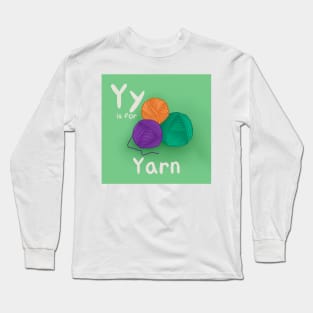 Y is for Yarn Long Sleeve T-Shirt